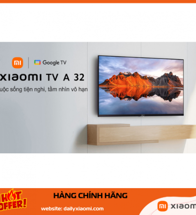 Tivi Xiaomi A32 Inch Quốc Tế | Android TV, Full HD, Giá Tốt
